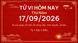 Trang chủ 99 Tử vi hôm nay Thứ Năm ngày 17/09/2026 – 12 con giáp chi tiết nhất