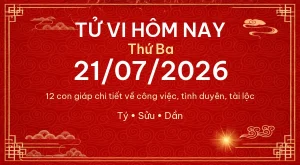 Trang chủ 99 Tử vi hôm nay Thứ Ba ngày 21/07/2026 – 12 con giáp chi tiết nhất