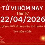 Tử vi hôm nay Thứ Tư ngày 22/04/2026 – 12 con giáp chi tiết nhất