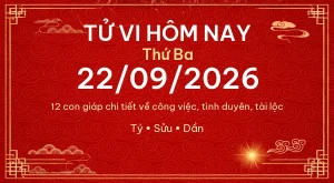 Trang chủ 99 Tử vi hôm nay Thứ Ba ngày 22/09/2026 – 12 con giáp chi tiết nhất