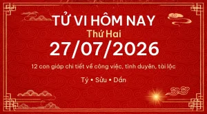Trang chủ 99 Tử vi hôm nay Thứ Hai ngày 27/07/2026 – 12 con giáp chi tiết nhất