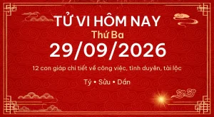 Trang chủ 99 Tử vi hôm nay Thứ Ba ngày 29/09/2026 – 12 con giáp chi tiết nhất