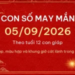 Con số may mắn hôm nay 05/09/2026 theo tuổi