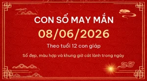 Trang chủ 69 Con số may mắn hôm nay 08/06/2026 theo tuổi