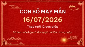 Trang chủ 97 Con số may mắn hôm nay 16/07/2026 theo tuổi