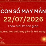 Con số may mắn hôm nay 22/07/2026 theo tuổi