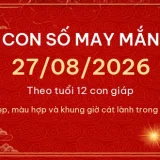 Con số may mắn hôm nay 27/08/2026 theo tuổi 1 con so may man 27 08 2026 834d0fd8c4ff