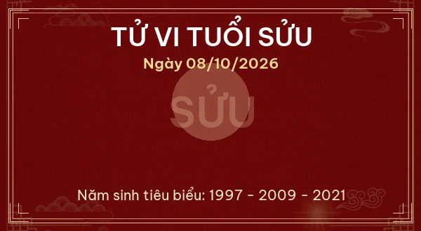 Tử vi tuổi Sửu ngày 08/10/2026