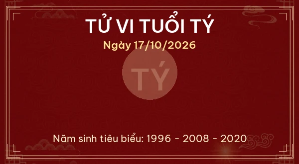Tử vi tuổi Tý ngày 17/10/2026