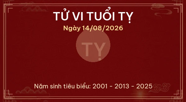 Tử vi tuổi Tỵ ngày 14/08/2026