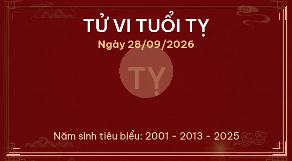 Tử vi tuổi Tỵ ngày 28/09/2026