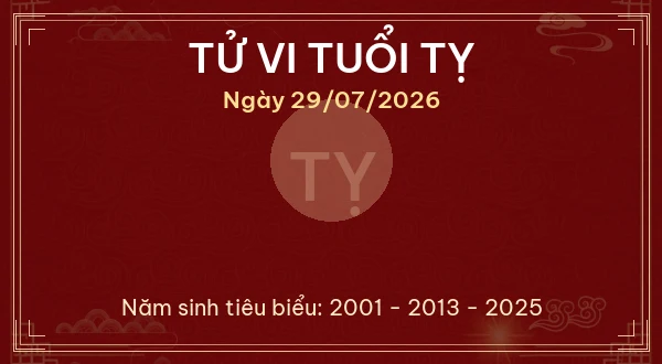 Tử vi tuổi Tỵ ngày 29/07/2026